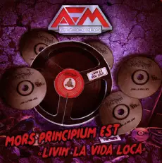 Mors Principium Est : Livin' la Vida Loca
